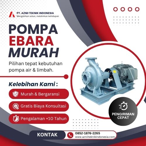 pompa ebara original by pt aznii teknik indonesia