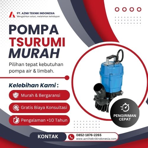 pompa tsurumi original by pt aznii teknik indonesia